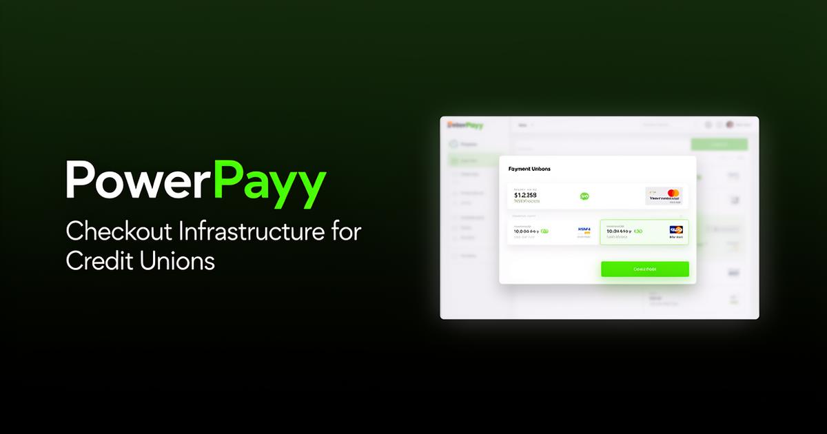 PowerPayy - Checkout Infrastructure for Credit Unions | Line of Credit ...